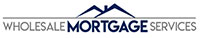 Wholesale Mortgage Services